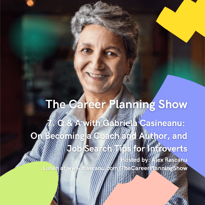 Gabriela Casineanu - The Career Planning Show Gabriela Casineanu - The Career Planning Show