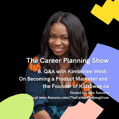 Kimberlee West - The Career Planning Show Kimberlee West - The Career Planning Show