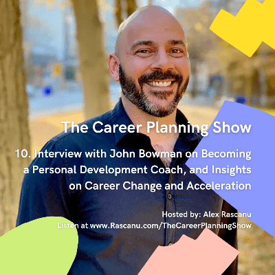 John Bowman - The Career Planning Show John Bowman - The Career Planning Show