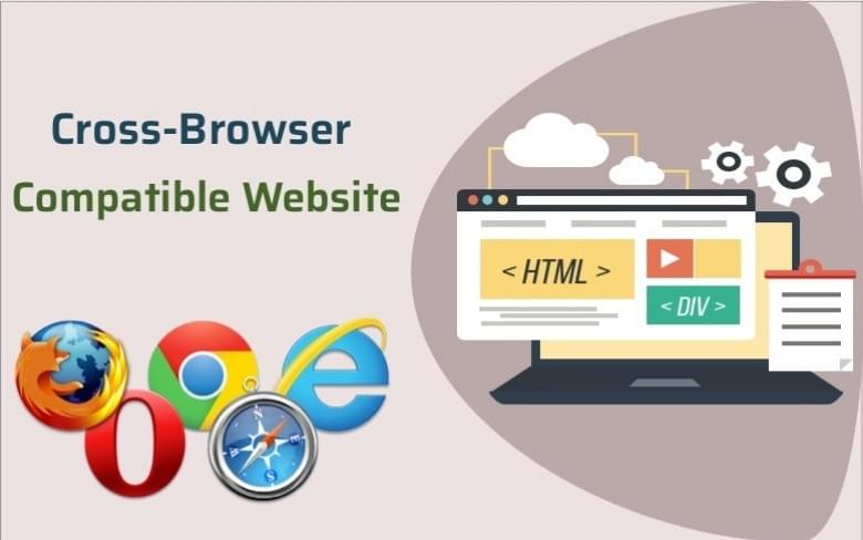 Tips for Building Cross-Browser Compatible Website Tips for Building Cross-Browser Compatible Website