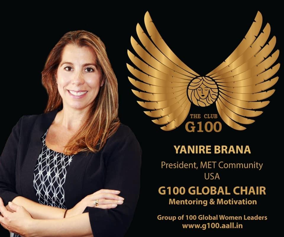 Yanire Brana is G100 Global Chair for Mentoring & Motivation Yanire Brana is G100 Global Chair for Mentoring & Motivation