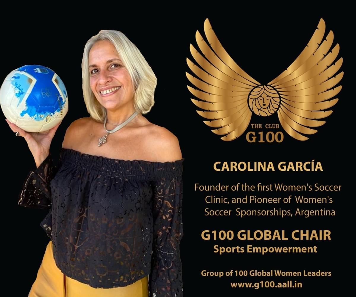 Carolina Garcia is G100 Global Chair for Sports Empowerment Carolina Garcia is G100 Global Chair for Sports Empowerment