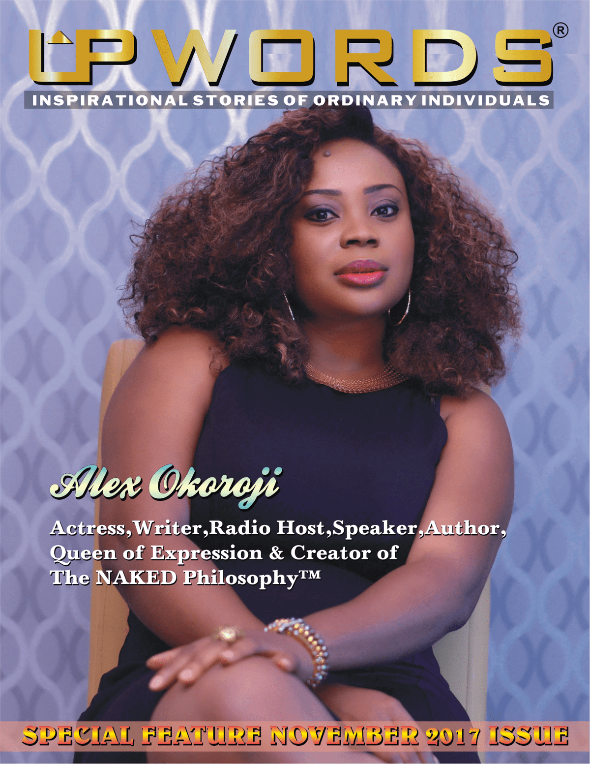 Alex Okoroji November Cover Feature on UPWORDS Magazine, India Alex Okoroji November Cover Feature on UPWORDS Magazine, India