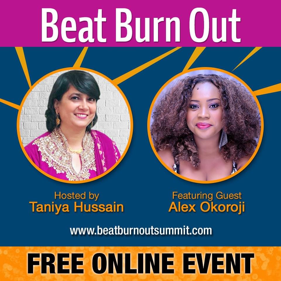 Alex Okoroji is Guest Speaker on The Beat Burnout Series with Taniya Hussain Alex Okoroji is Guest Speaker on The Beat Burnout Series with Taniya Hussain