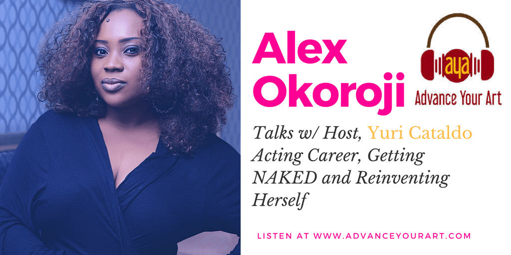 Alex Okoroji is Guest on Advance Your Art Podcast with Host, Yuri Cataldo Alex Okoroji is Guest on Advance Your Art Podcast with Host, Yuri Cataldo