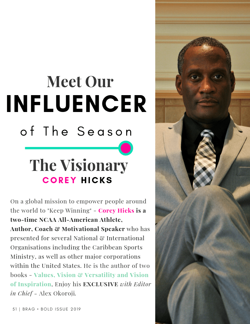 BRAG Bold Winter 2019 Issue featuring Coach Corey Hicks as Influencer of the Season BRAG Bold Winter 2019 Issue featuring Coach Corey Hicks as Influencer of the Season
