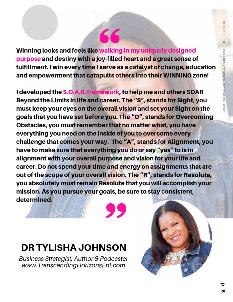 Dr Tylisha Johnson's Winning Quote in 2019 BRAG Bold Winter Issue Dr Tylisha Johnson's Winning Quote in 2019 BRAG Bold Winter Issue