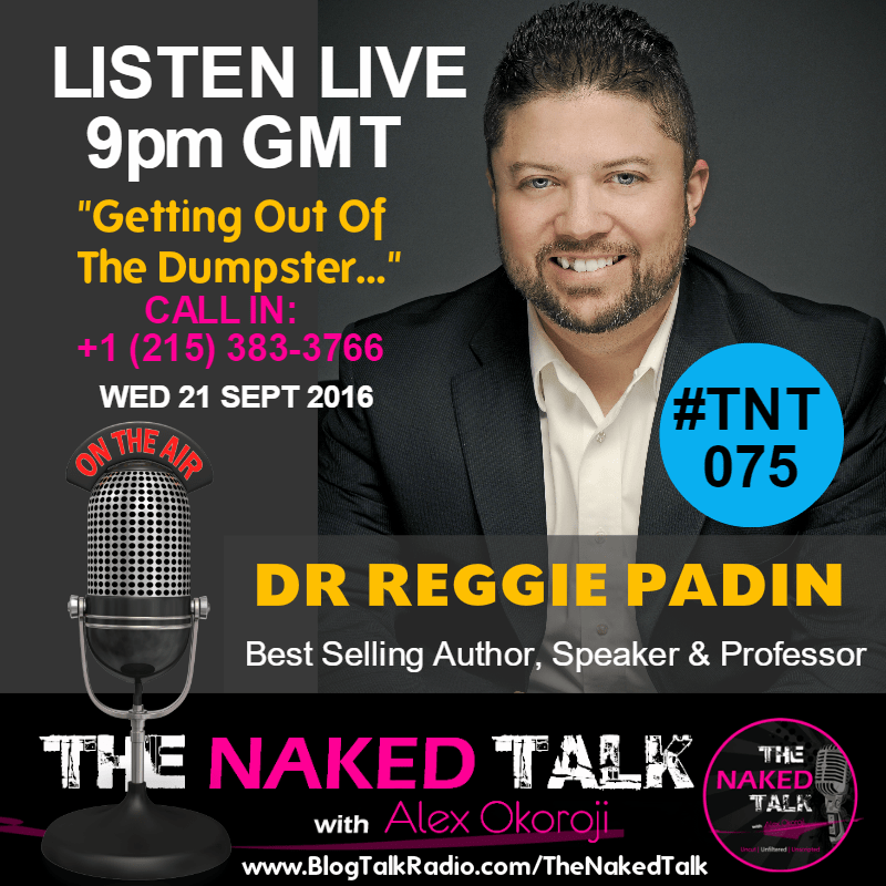 Dr Reggie Padin is Guest on THE NAKED TALK w/ Alex Okoroji Dr Reggie Padin is Guest on THE NAKED TALK w/ Alex Okoroji