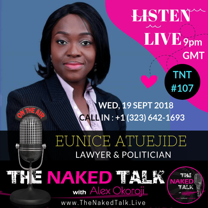 Eunice Atuejide is Guest on The Naked Talk with Alex Okoroji Eunice Atuejide is Guest on The Naked Talk with Alex Okoroji