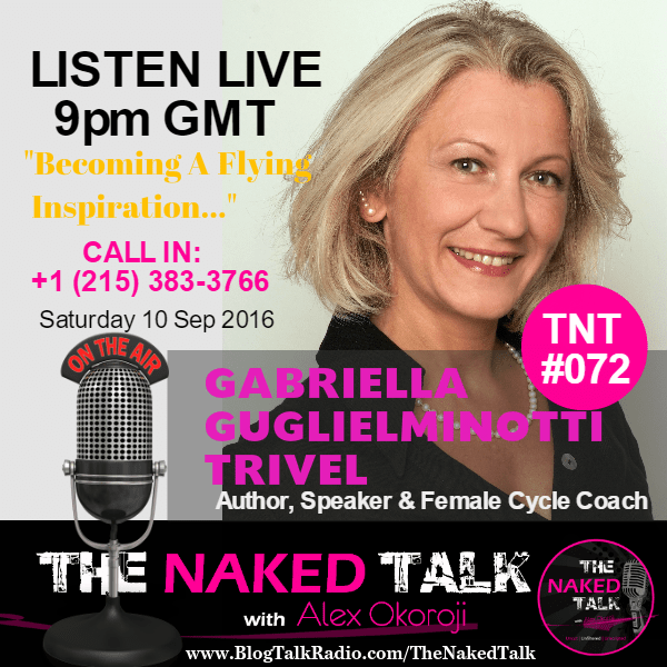 Gabriella Guglielminotti is Guest on THE NAKED TALK w/ Alex Okoroji Gabriella Guglielminotti is Guest on THE NAKED TALK w/ Alex Okoroji