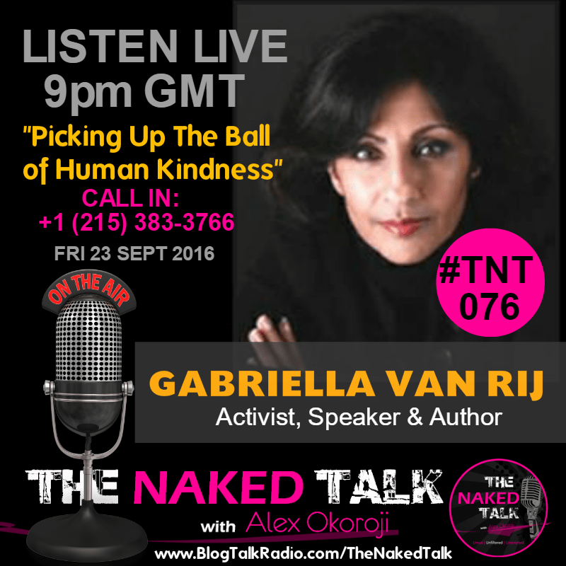 Gabriella Van Rij is Guest on THE NAKED TALK w/ Alex Okoroji Gabriella Van Rij is Guest on THE NAKED TALK w/ Alex Okoroji