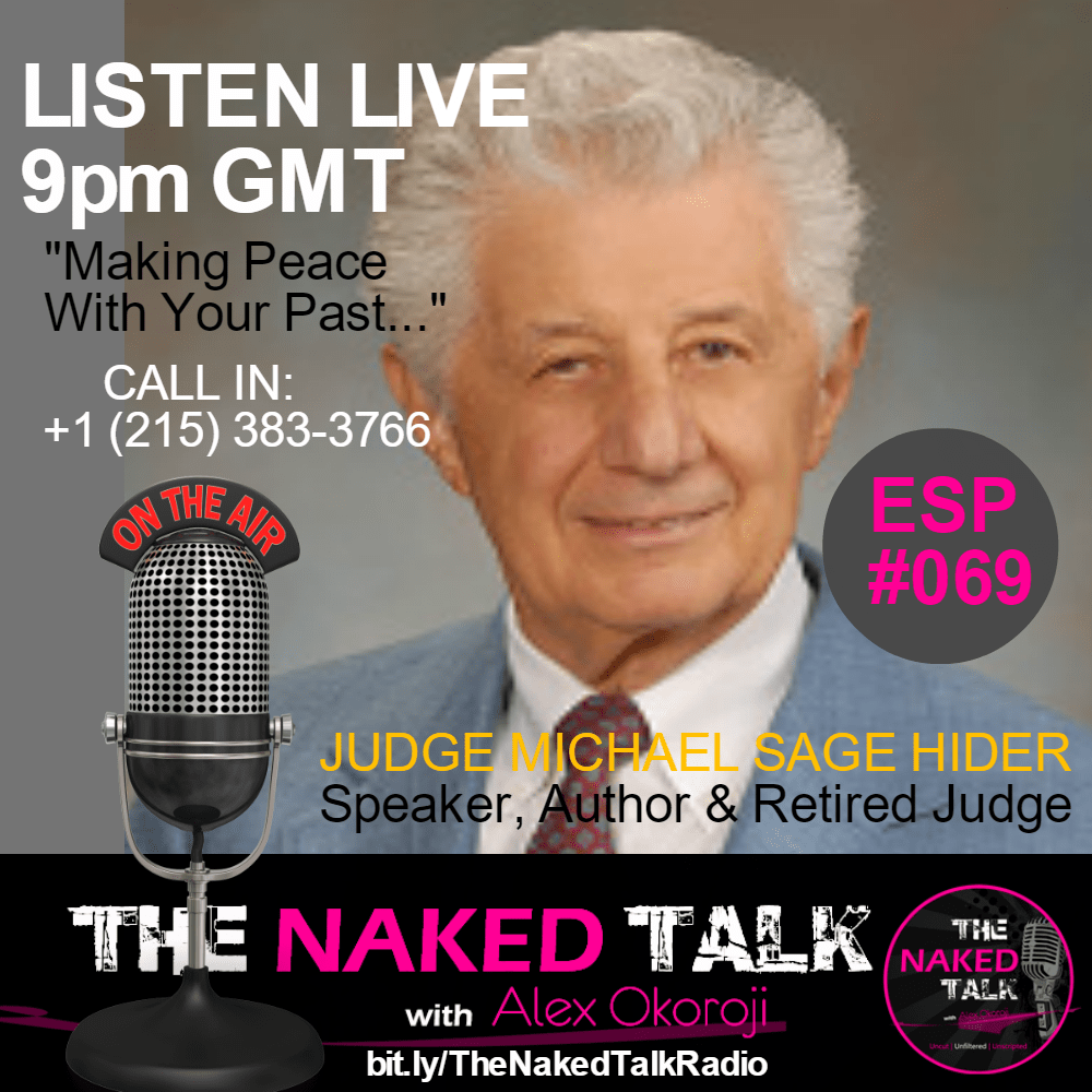 Judge Michael Hider is Guest on THE NAKED TALK w/ Alex Okoroji Judge Michael Hider is Guest on THE NAKED TALK w/ Alex Okoroji