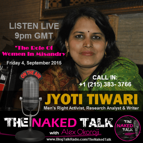 Jyoti Tiwari is Guest on THE NAKED TALK w/ Alex Okoroji Jyoti Tiwari is Guest on THE NAKED TALK w/ Alex Okoroji