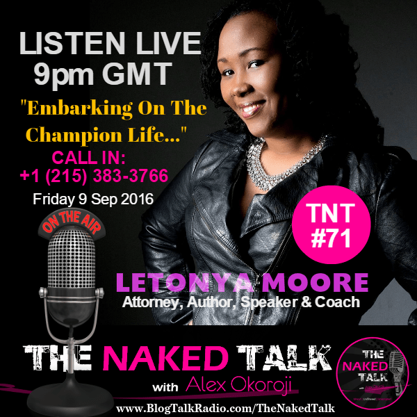 Letonya Moore is Guest on THE NAKED TALK w/ Alex Okoroji Letonya Moore is Guest on THE NAKED TALK w/ Alex Okoroji
