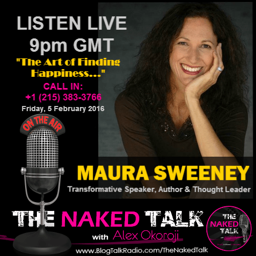 Maura Sweeney is Guest on THE NAKED TALK w/ Alex Okoroji Maura Sweeney is Guest on THE NAKED TALK w/ Alex Okoroji