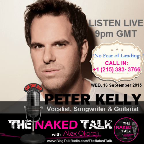Peter Kelly is Guest on THE NAKED TALK w/ Alex Okoroji Peter Kelly is Guest on THE NAKED TALK w/ Alex Okoroji