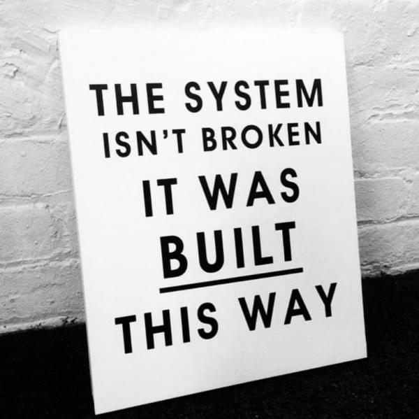 "The System" Graphic. Author Unknown. 2021. "The System" Graphic. Author Unknown. 2021.