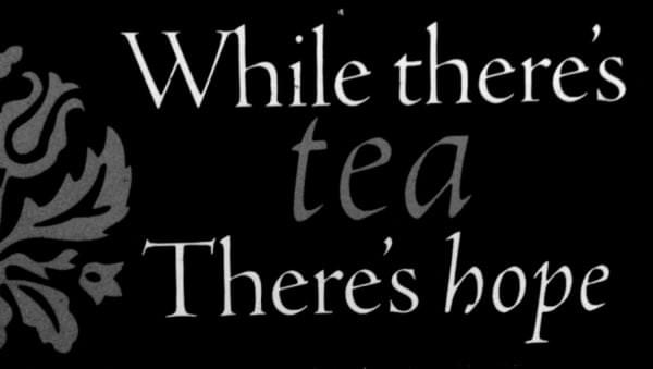Tea sign at tea shop, Kelowna, BC, Canada Tea sign at tea shop, Kelowna, BC, Canada