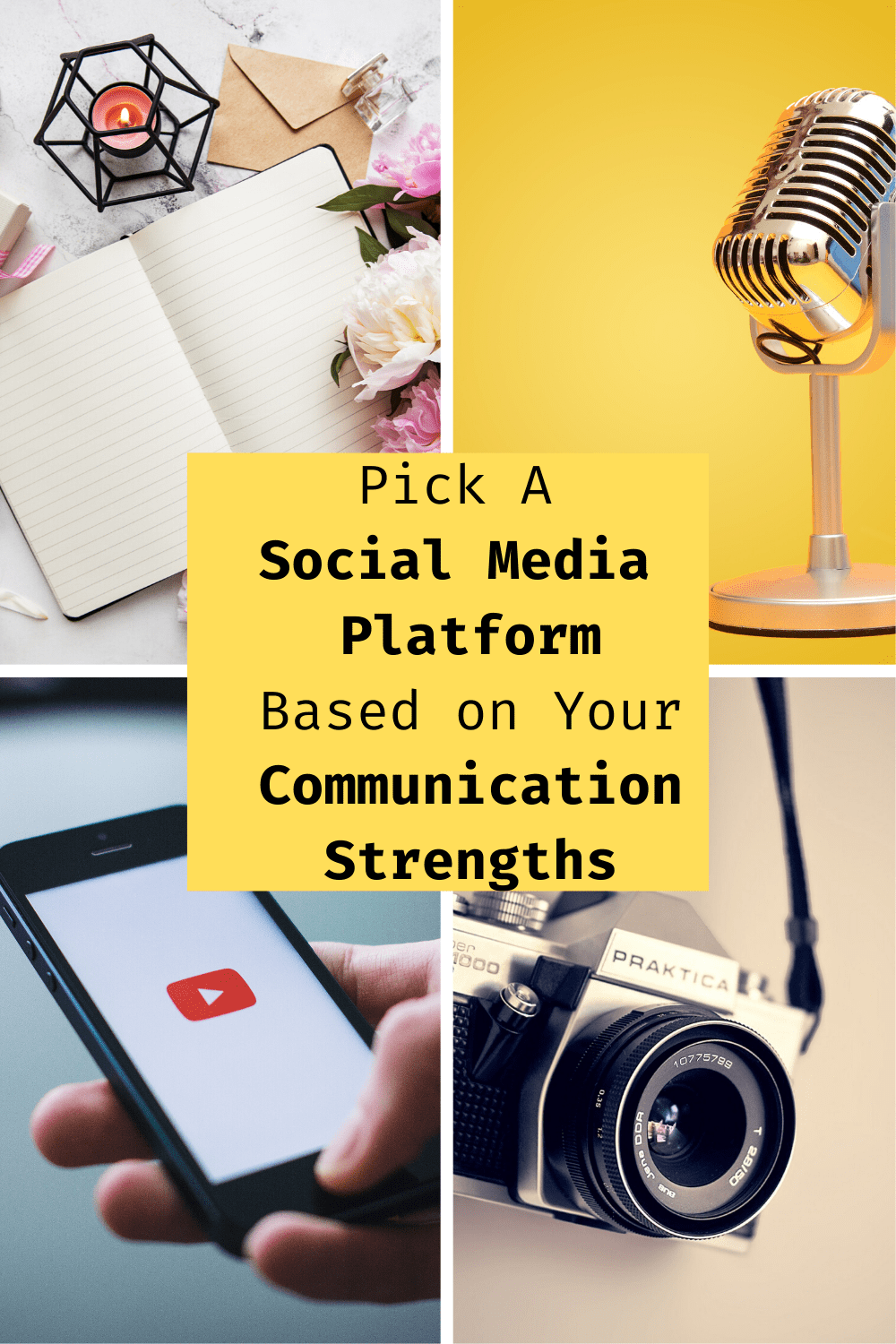Choose the social media platform based on your communication strengths Choose the social media platform based on your communication strengths