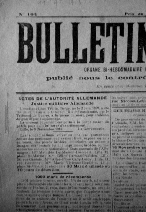 le 9 novembre 1915, l'exécution de Léon Trulin est à la une du "Bulletin de Lille", organe de presse des Allemands. le 9 novembre 1915, l'exécution de Léon Trulin est à la une du "Bulletin de Lille", organe de presse des Allemands.