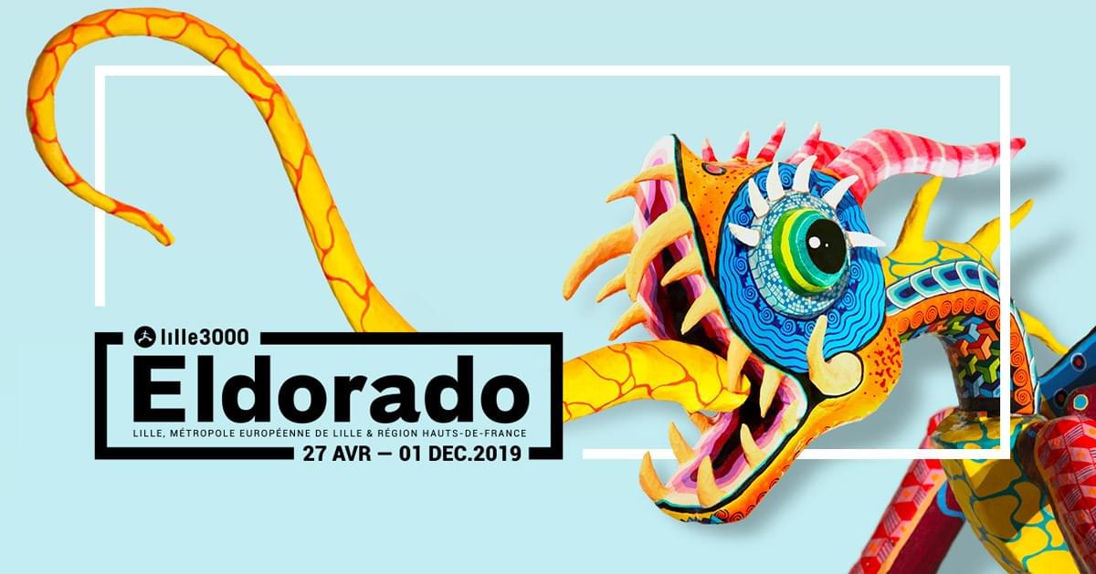 Lille 3000 : affiche eldorado 2019 Lille 3000 : affiche eldorado 2019