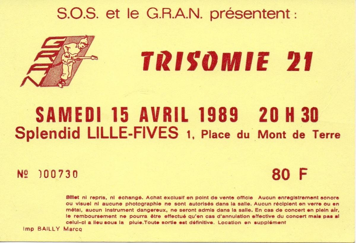 lille ticket billet place concert Trisomie 21, Le Splendid, 15 avril 1989 lille ticket billet place concert Trisomie 21, Le Splendid, 15 avril 1989