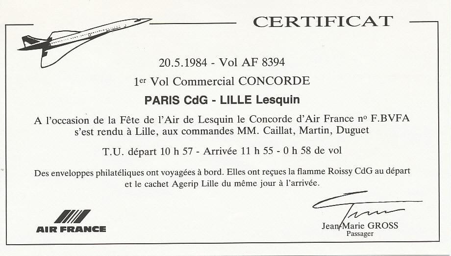 Certificat du premier vol du Concorde sur Paris Lille Paris le 20 Mai 1984 Certificat du premier vol du Concorde sur Paris Lille Paris le 20 Mai 1984