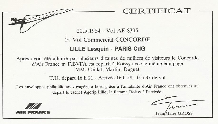 Certificat du premier vol du Concorde sur Paris Lille Paris le 20 Mai 1984 Certificat du premier vol du Concorde sur Paris Lille Paris le 20 Mai 1984