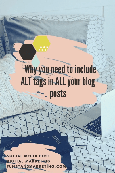 Why you need to include ALT tags in ALL your blog posts, digital markerting funstans from toronto, canada Why you need to include ALT tags in ALL your blog posts, digital markerting funstans from toronto, canada