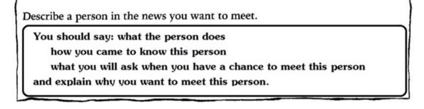 Describe a person in the news you want to meet Describe a person in the news you want to meet