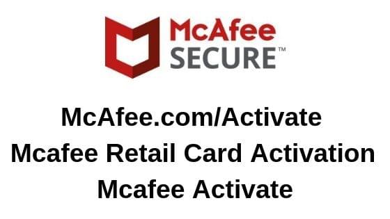 McAfee.com/Activate | Mcafee Retail Card Activation | Mcafee Activate McAfee.com/Activate | Mcafee Retail Card Activation | Mcafee Activate