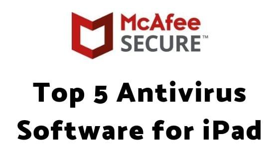 Top 5 Antivirus Software for iPad Top 5 Antivirus Software for iPad