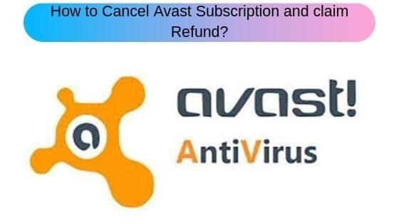 How to Cancel Avast Subscription and claim Refund How to Cancel Avast Subscription and claim Refund