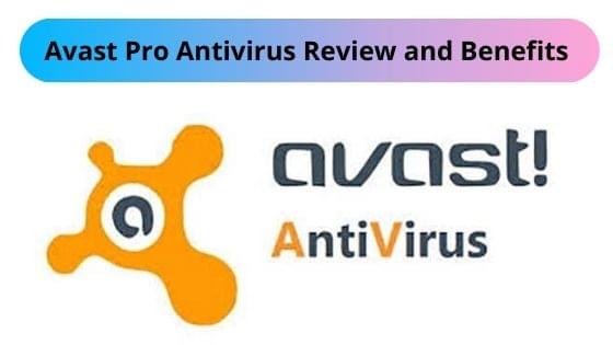 Avast Pro Antivirus Review and Benefits Avast Pro Antivirus Review and Benefits