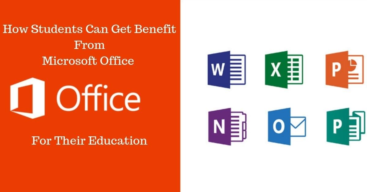 How Students Can Get Benefit From Microsoft Office For Their Education How Students Can Get Benefit From Microsoft Office For Their Education