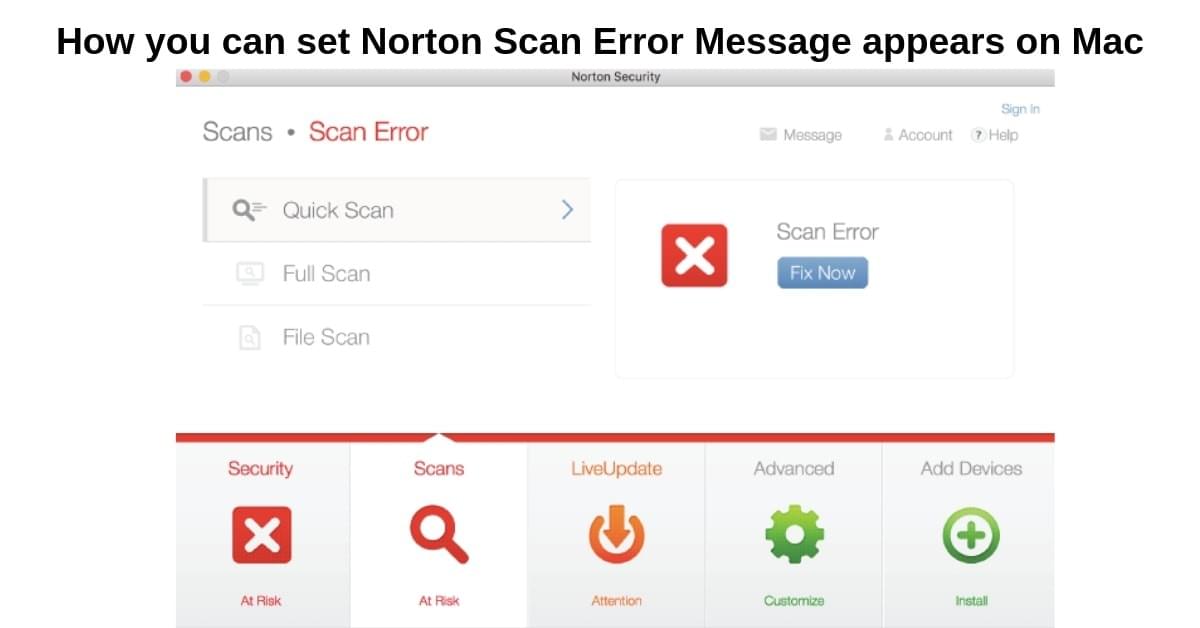 How you can set Norton Scan Error Message appears on Mac How you can set Norton Scan Error Message appears on Mac