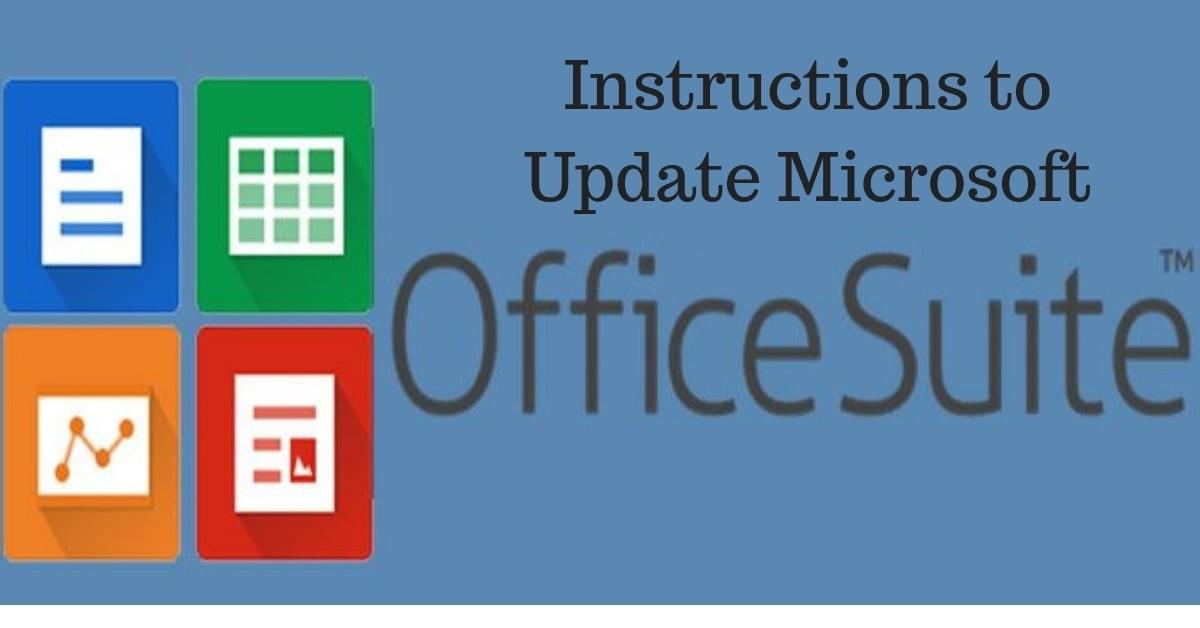 Instructions to Update Microsoft Office Suite Instructions to Update Microsoft Office Suite
