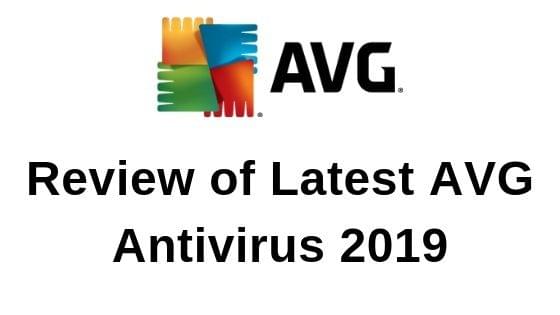 Review of latest AVG Antivirus 2019 Review of latest AVG Antivirus 2019