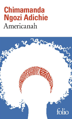 Americanah, de Chimamanda Ngozi Adichie, folio Americanah, de Chimamanda Ngozi Adichie, folio