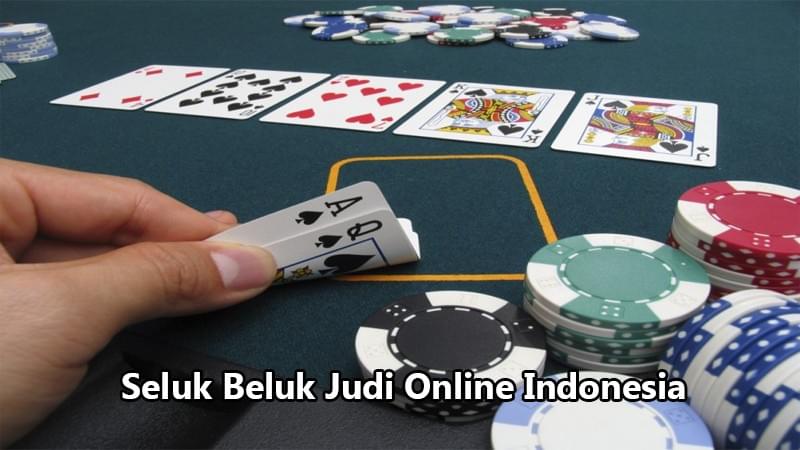 Seluk Beluk Judi Online Indonesia Seluk Beluk Judi Online Indonesia