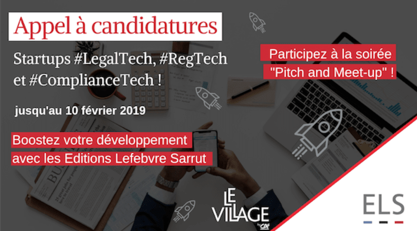 Appel à candidatures, startups, legaltech, regtech, compliancetech, lefebvre sarrut, comité de sélection, village by ca paris Appel à candidatures, startups, legaltech, regtech, compliancetech, lefebvre sarrut, comité de sélection, village by ca paris