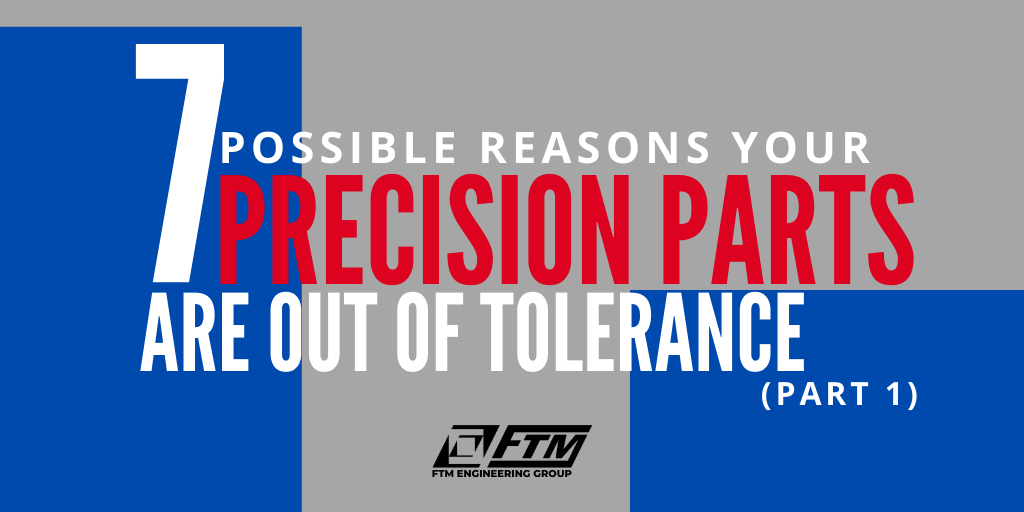 Parts out of tolerance Parts out of tolerance