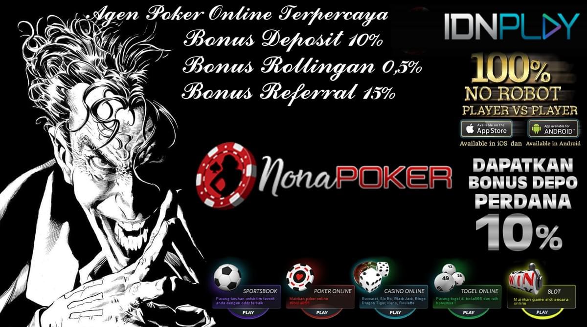 Nonapoker Situs Agen Judi IDN Poker Online Terpercaya Indonesia Nonapoker Situs Agen Judi IDN Poker Online Terpercaya Indonesia