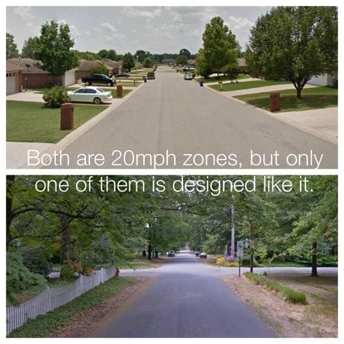 The key to slowing traffic is street design, not speed limits - meme created by Wes Craiglow of Conway, AR The key to slowing traffic is street design, not speed limits - meme created by Wes Craiglow of Conway, AR