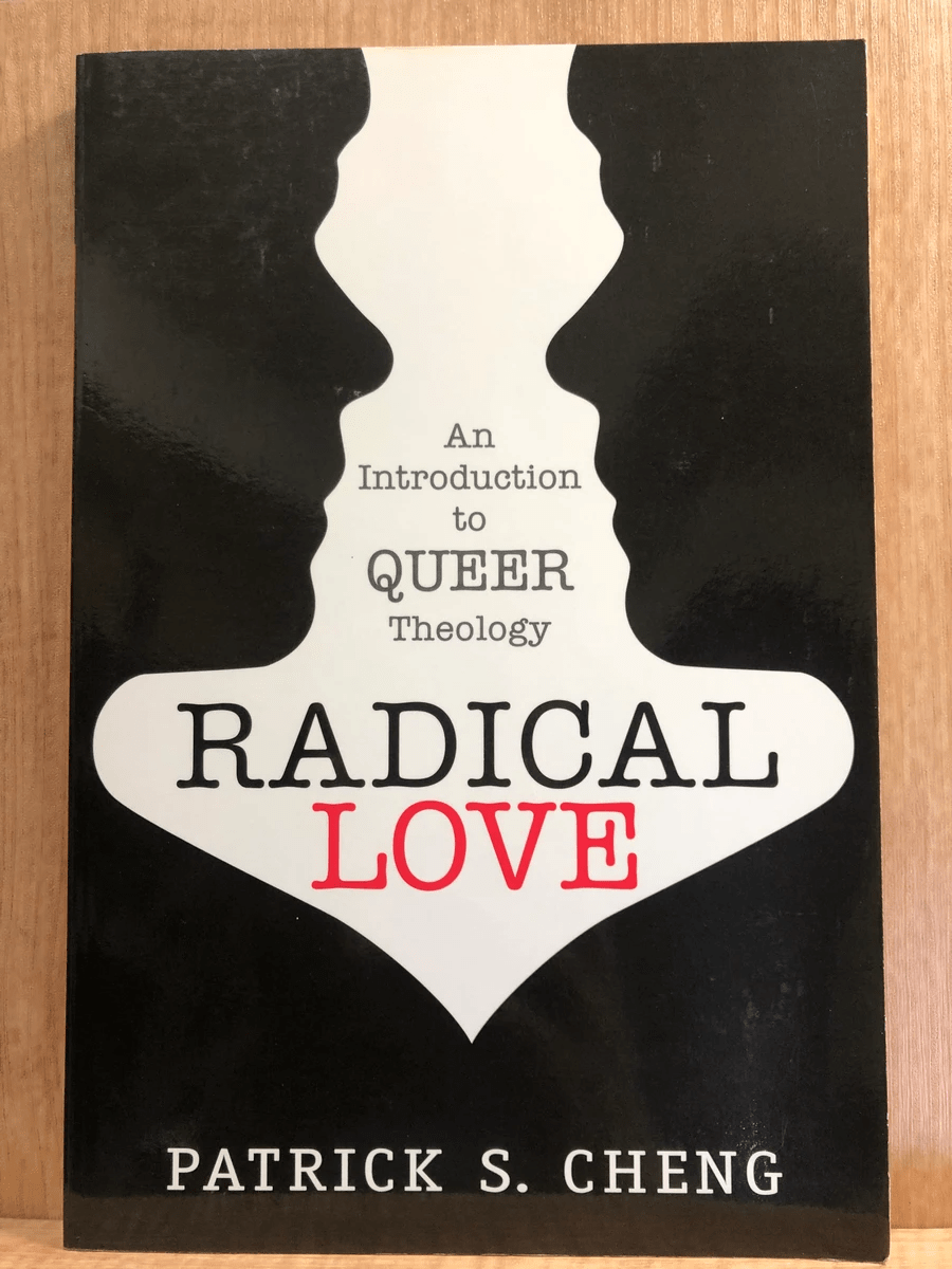 書名:Radical Love: An Introduction to Queer Theology、作者:Cheng, Patrick S.、出版社:Seabury Books, New York、出版年:2011年 書名:Radical Love: An Introduction to Queer Theology、作者:Cheng, Patrick S.、出版社:Seabury Books, New York、出版年:2011年