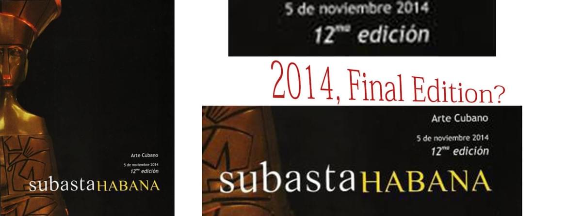 The last official edition of Subasta Habana (Havana Auction) dates from 2014. The last official edition of Subasta Habana (Havana Auction) dates from 2014.
