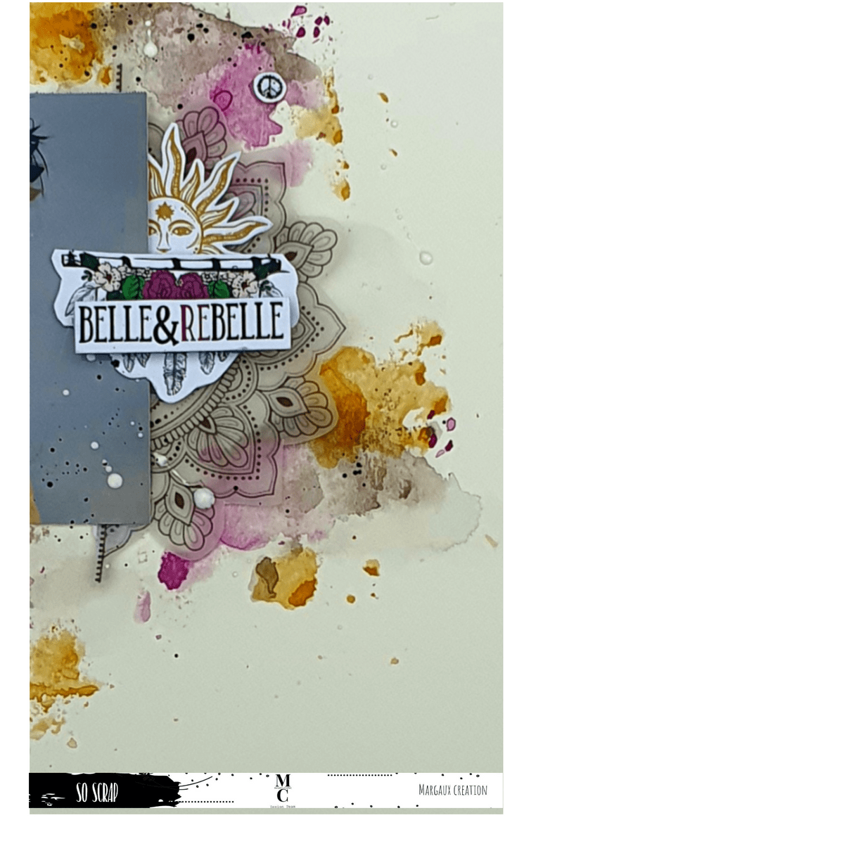Page scrapbooking La bohème ça voulait dire ... DT MARGAUX CREATION - Sophie Page scrapbooking La bohème ça voulait dire ... DT MARGAUX CREATION - Sophie
