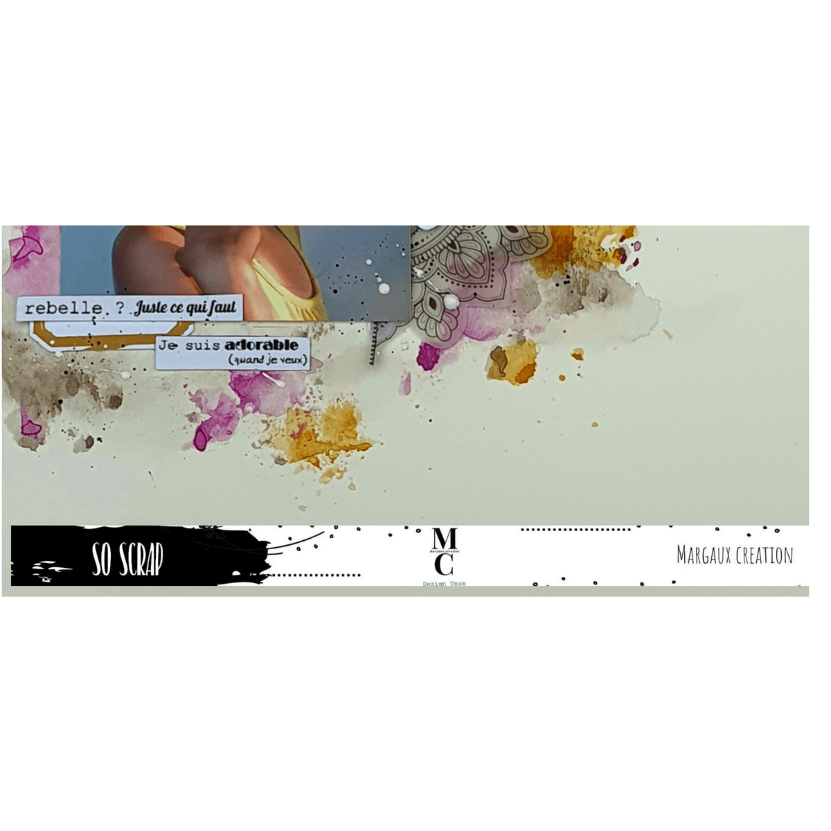 page scrapbooking français rebelle - DT margaux création - sophie alcala page scrapbooking français rebelle - DT margaux création - sophie alcala