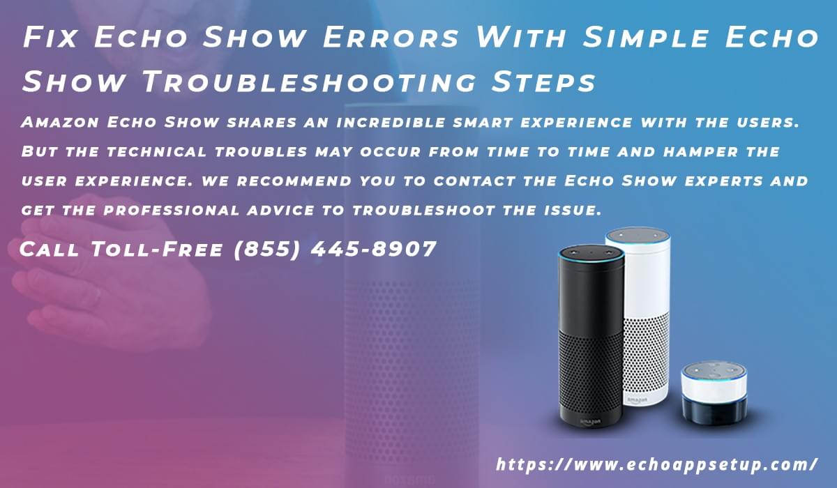 Echo Show Troubleshooting Echo Show Troubleshooting