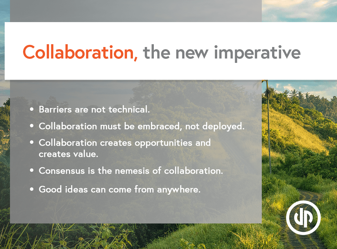 Collaboration, the new imperative. Collaboration, the new imperative.